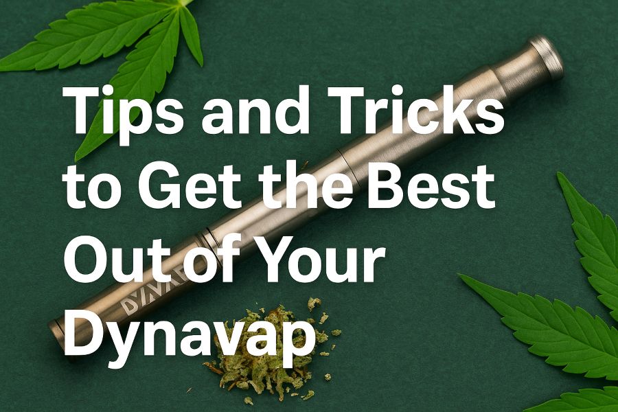 Tips and Tricks to Get the Best Out of Your Dynavap